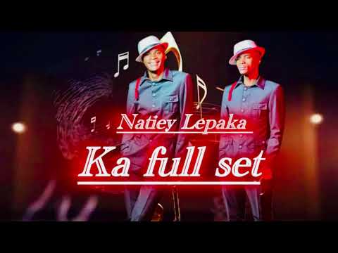 Natiey Lepaka (ka full set)
