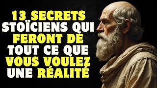 13 secrets stoïciens qui feront de tout ce que vous voulez une réalité | Stoïcisme