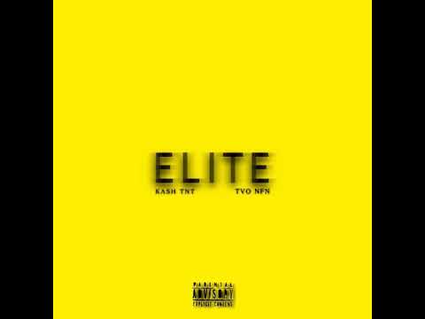 Kash TNT - Elite Ft. Tvo NFN ( Official Audio )