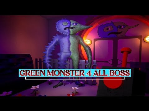 GREEN MONSTER 4 ALL BOSS
