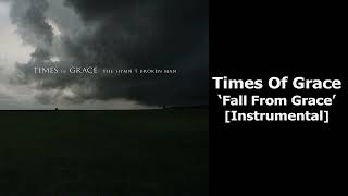 Times of Grace - Fall From Grace (Instrumental)