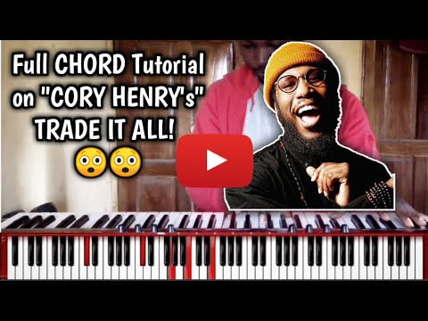 How To Play "TRADE IT ALL" by CORY HENRY and The FUNK APOSTLES