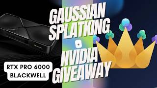 Gaussian SplatKing Announcement + NVIDIA Giveaway