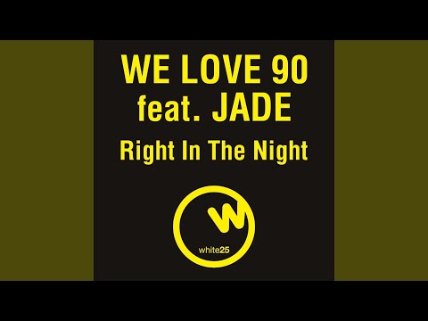 Right in the Night (feat. Jade) (Vincenzo Callea & Fast D.J. Rmx)