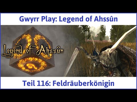 Legend of Ahssûn deutsch Teil 116 - Feldräuberkönigin Let's Play