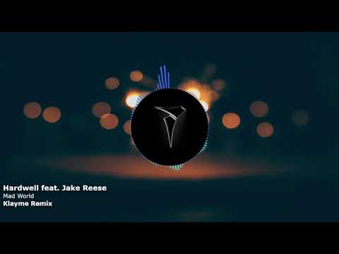 Hardwell feat. Jake Reese - Mad World (Klayme Remix)