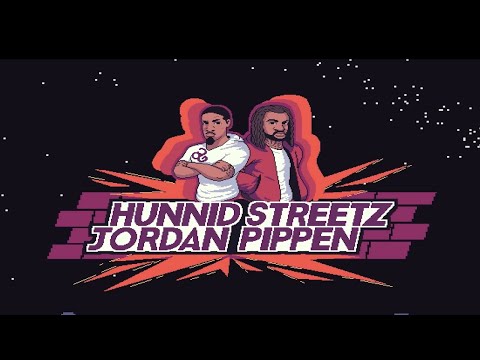 Hunnid X Streetz - Hunnid Jordan Streetz Pippen