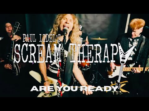 "ARE YOU READY"- Paul Lidel's Scream Therapy (Official hard rock music video)