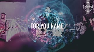 For Your Name - Hillsong Worship