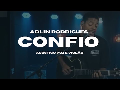 ADLIN RODRIGUES | CONFIO (Acústico Voz e Violão)