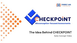 CHECKPOINT: Early Concept Video for Misconception-Focused Assessment