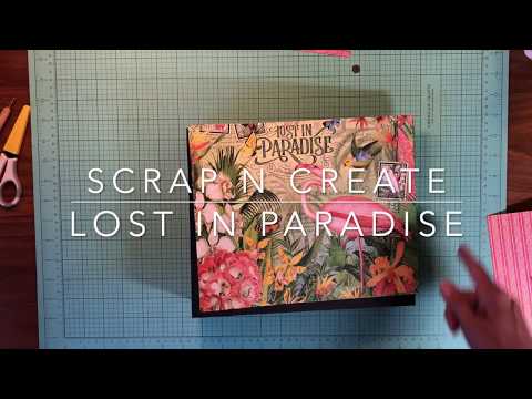 Graphic 45 Lost in Paradise 2 Mini Album Tutorial