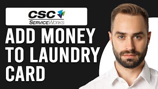 How To Add Money To CSC Laundry Card (How To Load Money To CSC Laundry Card)
