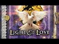 Light & Love | Divine vibrational music for energetic transformation, awakening & ascension