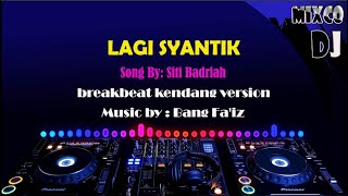 Download lagu LAGI SYANTIK SITI BADRIAH KARAOKE REMIX JOGET ASIK mp3