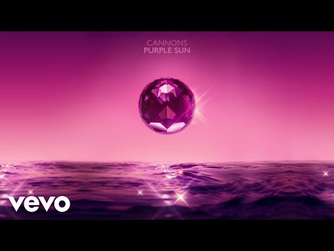 Cannons - Purple Sun (Official Audio)