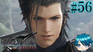 【FF7RB】運命の壁を壊した男たちの物語 #56【蒼乃ユーリ】