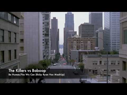 The Killers vs Baboop - Be Human / Yes We Can (Ricky Ryan Vox MashUp)