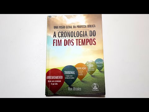 A CRONOLOGIA DO FIM DOS TEMPOS - o Arrebatamento da Igreja.
