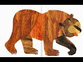 Brown Bear, Brown Bear, What Do You See? Song | Kids Songs | Eric Carle Book | Colors | Animals