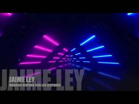 Mosaico Hispano - Jaime Ley con Los Hispanos