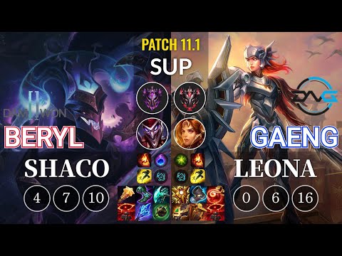 DWG BeryL Shaco vs DFM Gaeng Leona Sup - KR Patch 11.1