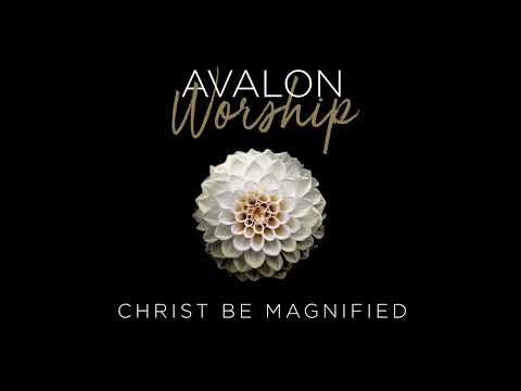 Thumbnail for Christ Be Magnified video