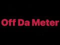 Kevin Gates - Off Da Meter (Lyrics Video)