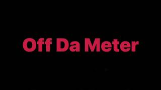 Kevin Gates - Off Da Meter (Lyrics Video)