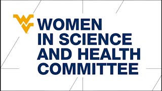 Play Women in Science and Health (WISH) Committee at WVU: Fostering Success and Empowerment