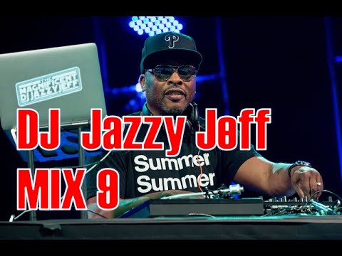 DJ JAZZY JEFF SUMMER MIX 9