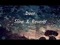Tu Metho Door Ho Jana Ninja Slowed Reverbed
