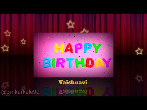 Vaishnavi Happy Birthday (Names Wishes)