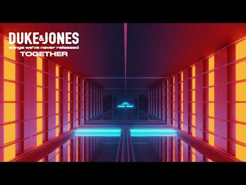 Together (Free Download) - Duke & Jones, songs we never released