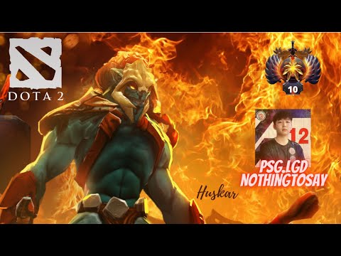 PSG.LGD Nothingtosay - Huskar Mid Lane - Dota 2 Pros MMR Gameplay