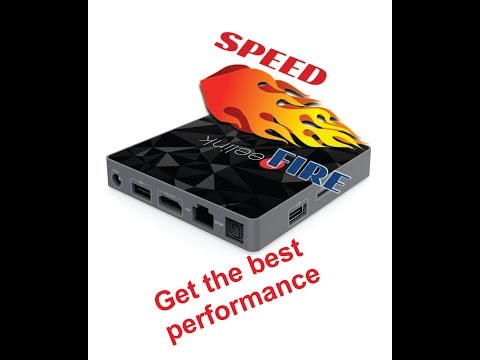 Android TV Box How to get the best performance