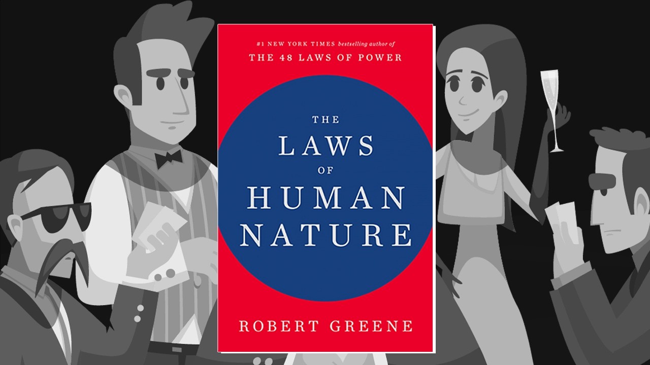 The Laws of Human Nature in 50 Minutes | Animated Book Summary