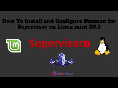 How to install and Configure Daemon for Supervisor on Linux mint 20 ...