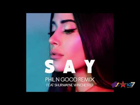 SAY Feat. Shurwayne Winchester - Phil N Good (Remix)