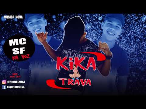MC SF NA VOZ - KIKA E TRAVA