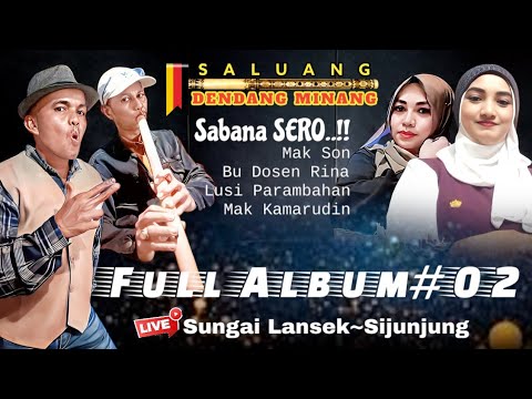 FULL ALBUM SABANA SERO..!!🎉😂🤣SALDUT MAK SON VS BU DOSEN JO LUSI DI SEI LANSEK~SIJUNJUNG