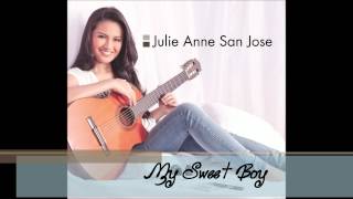 Julie Anne San Jose - My Sweet Boy