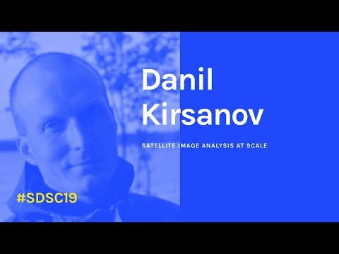 Satellite Image Analysis at Scale by Danil Kirsanov