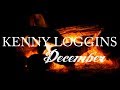 Kenny Loggins - "December" Yule Log (Official Audio)