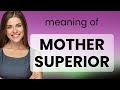 Exploring the Phrase "Mother Superior"