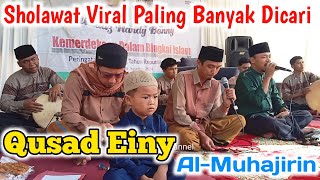Download lagu Qusad Einy, Sholawat Viral Paling Banyak Dicari, Terbangan Al-muhajirin. mp3 Download lagu Qusad Einy, Sholawat Viral Paling Banyak Dicari, Terbangan Al-muhajirin. mp3