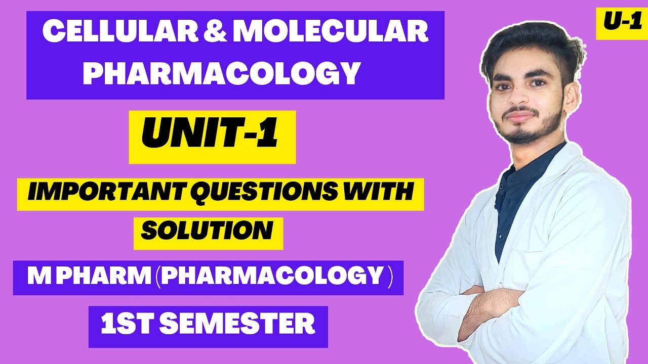 Unit-1| Cellular and Molecular Pharmacology M Pharm Important Questions| 1st semester| Notes PDF | 