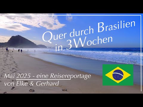 In 3 Wochen durch Brasilien - Reisereportage