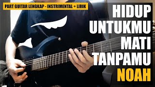 Download lagu NOAH - Hidup Untukmu Mati Tanpamu - Guitar - Instrumental Cover   Lirik | HQ Audio mp3
