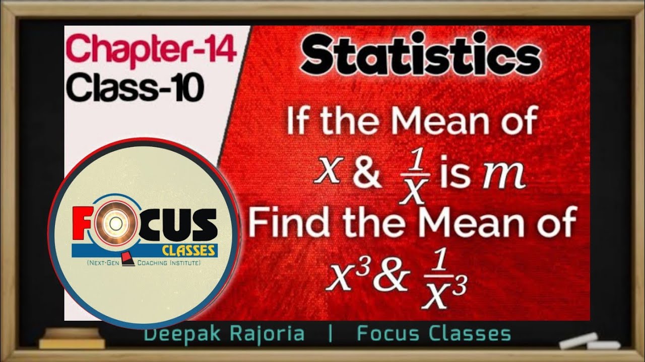 Watch video If the Mean of x and 1/x is m then find the Mean of x3 and 1/x3. Class 10 Maths chapter-14 Now If the Mean of x and 1/x is m then find the Mean of x3 and 1/x3. Class 10 Maths chapter-14